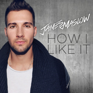 James Maslow - How I Like It album cover