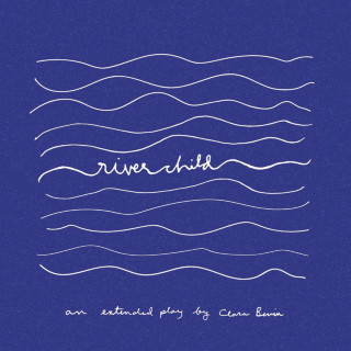 Clara Benin - Riverchild EP cover
