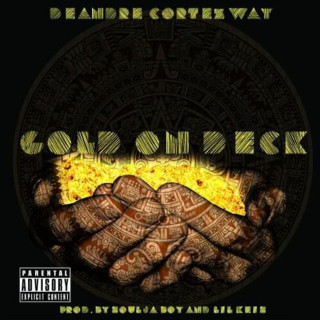 Soulja Boy - Gold On Deck mixtape cover