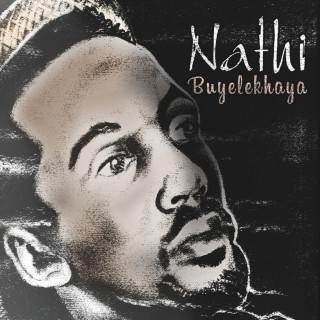 Nathi - Buyelekhaya album cover