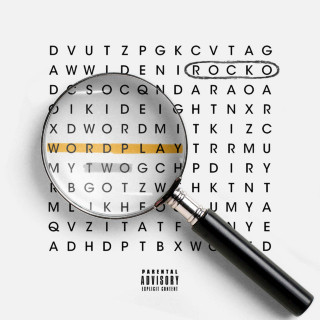Rocko - Wordplay 2 mixtape cover