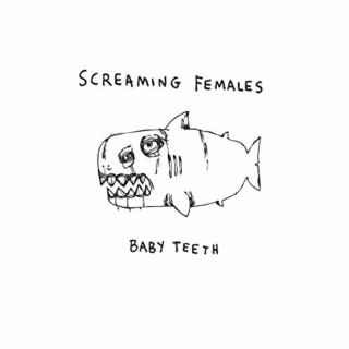 Screaming Females - Baby Teeth album cover