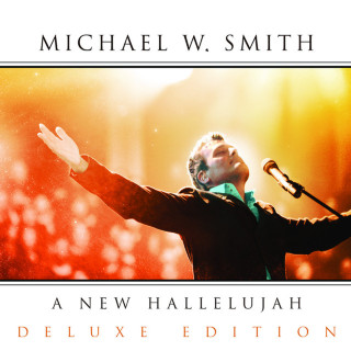 Michael W. Smith - A New Hallelujah live album cover