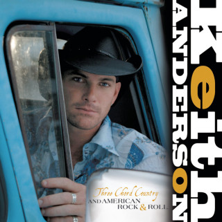 Keith Anderson - Three Chord Country And American Rock & Roll album cover