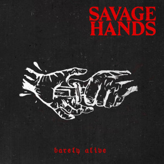 Savage Hands - Barely Alive EP cover