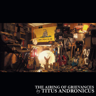 Titus Andronicus - The Airing Of Grievances album cover
