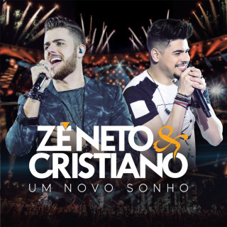 Zé Neto & Cristiano - Um Novo Sonho album cover