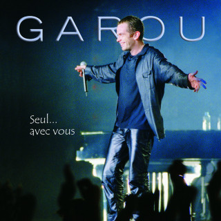 Garou - Seul... Avec Vous live album cover