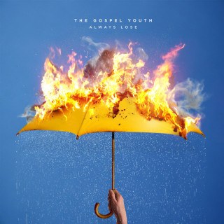 The Gospel Youth - Always Lose album cover