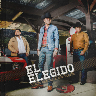 Ulices Chaidez - El Elegido album cover