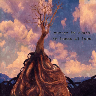 Murder By Death - In Bocca Al Lupo album cover