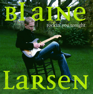 Blaine Larsen - Rockin' You Tonight album cover