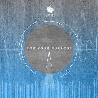 Victory Worship - For Your Purpose EP cover