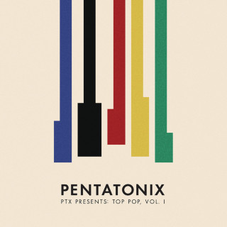 Pentatonix - PTX Presents: Top Pop, Vol. I album cover