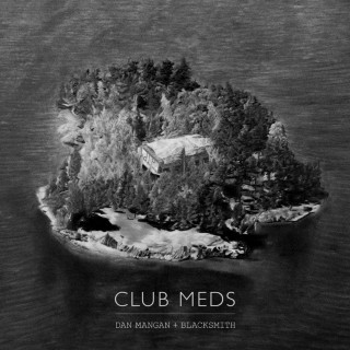 Dan Mangan - Club Meds album cover