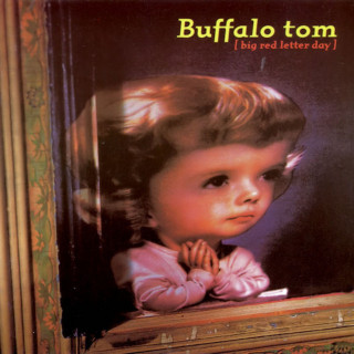 Buffalo Tom - Big Red Letter Day album cover