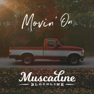 Muscadine Bloodline - Movin' On EP cover