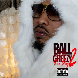Ball Greezy - Bae Day 2 album cover