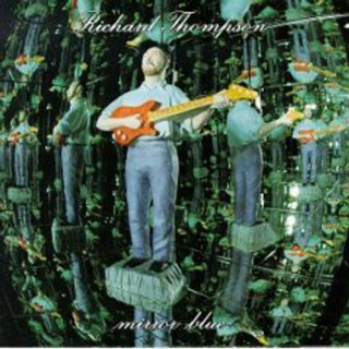 Richard Thompson - Mirror Blue album cover