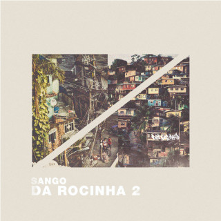 Sango - Da Rocinha 2 mixtape cover