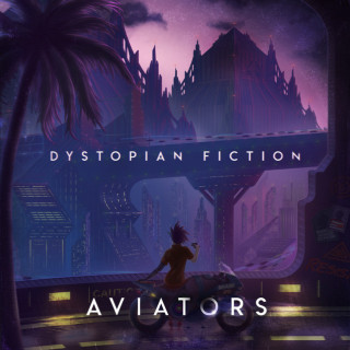 Aviators - Dystopian Fiction album cover