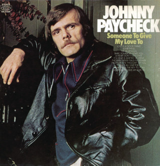 Johnny Paycheck - Someone To Give My Love To album cover