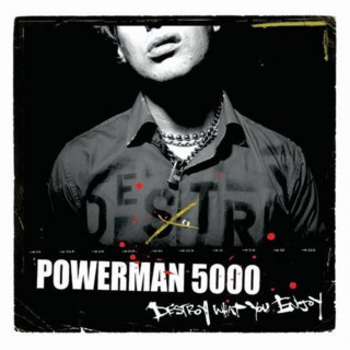Powerman 5000 - Destroy What You Enjoy album cover