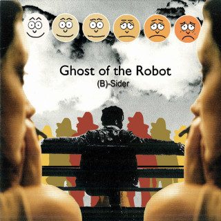 Ghost Of The Robot - B-Sider album cover