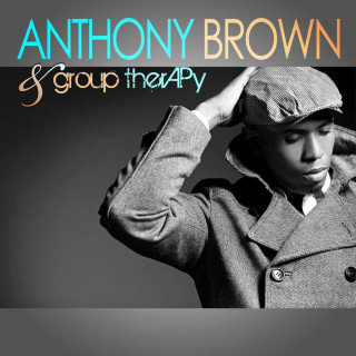 Anthony Brown & group therAPy - Anthony Brown & group therAPy album cover