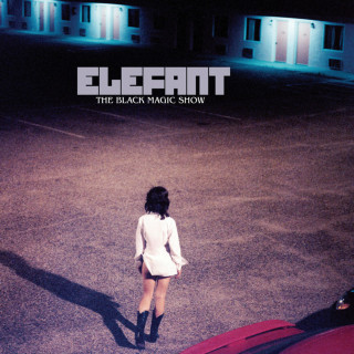 Elefant - The Black Magic Show album cover