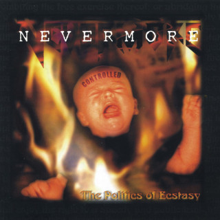 Nevermore - The Politics Of Ecstasy album cover
