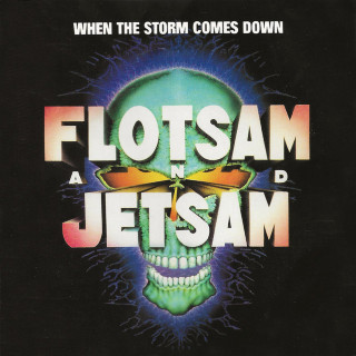 Flotsam & Jetsam - When The Storm Comes Down album cover