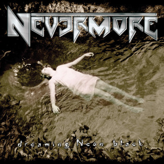 Nevermore - Dreaming Neon Black album cover
