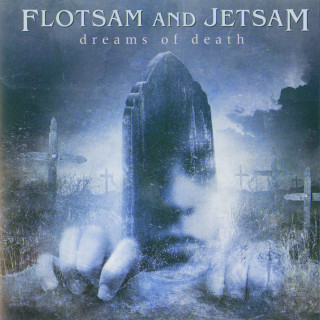 Flotsam & Jetsam - Dreams Of Death album cover