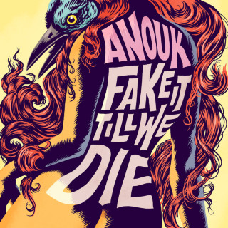 Anouk - Fake It Till We Die album cover