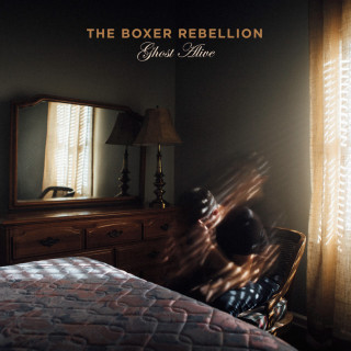 The Boxer Rebellion - Ghost Alive album cover
