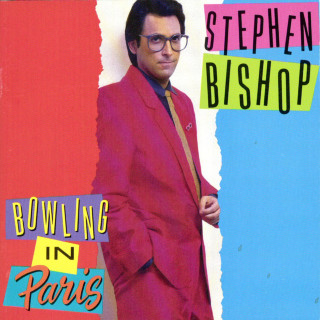 Stephen Bishop - Bowling In Paris album cover
