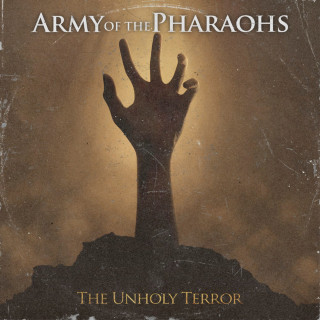 Army Of The Pharaohs - The Unholy Terror album cover