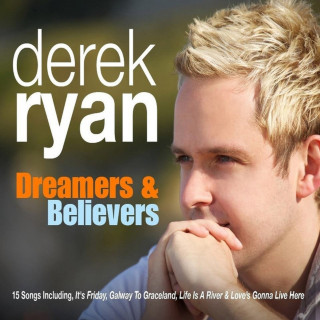 Derek Ryan - Dreamers And Believers album cover