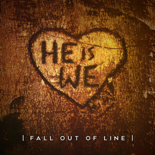 He Is We - Fall Out Of Line EP cover