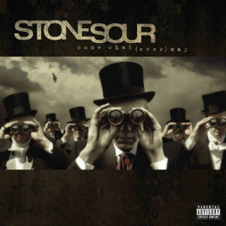 Stone Sour - Come What(ever) May album cover