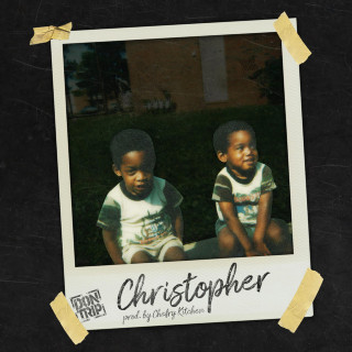 Don Trip - Christopher mixtape cover