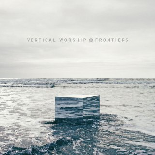 Vertical Worship - Frontiers live album cover