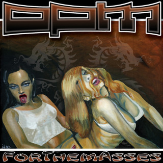 OPM - ForThemAsses album cover