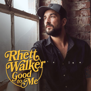Rhett Walker - Good To Me album cover
