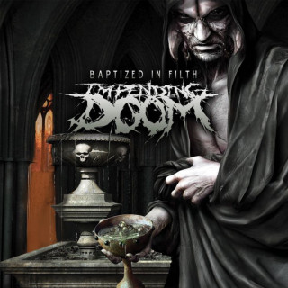 Impending Doom - Baptized In Filth album cover