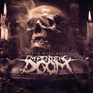 Impending Doom - Death Will Reign album cover