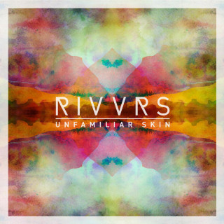 RIVVRS - Unfamiliar Skin album cover