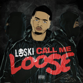Loski - Call Me Loose album cover