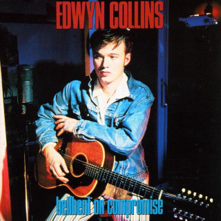 Edwyn Collins - Hellbent On Compromise album cover